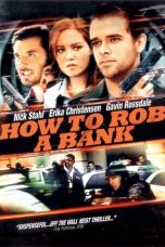 How to Rob a Bank (and 10 Tips to Actually Get Away with It) (2007)