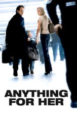 Anything for Her (2008)