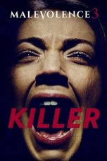 Killer: Malevolence 3 (2018)