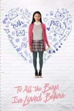 To All The Boys Ive Loved Before (2018)