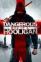 Dangerous Mind of a Hooligan (2014)