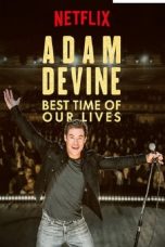Adam Devine Best Time of Our Lives (2019)