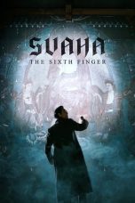 Svaha The Sixth Finger (2019)