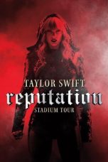 Taylor Swift Reputation Stadium Tour 2018 (2018)