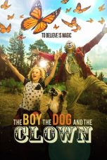 The Boy the Dog and the Clown (2019)