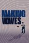 Making Waves The Art of Cinematic Sound (2019)